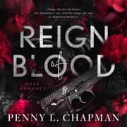 Cover von Reign of Blood: Enemies to Lovers / Antihero Dark Romance