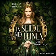 Cover von In Seide und Leinen - Die Gänsemagd