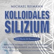 Cover von KOLLOIDALES SILIZIUM [528 Hertz & Sauerstoff]