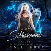 Cover von Silbermond - Silberwolf 3 - Fantasy Hörbuch