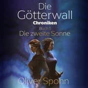Cover von Die Götterwall-Chroniken Buch 1: Die zweite Sonne