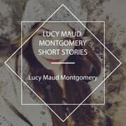Cover von Lucy Maud Montgomery Short Stories