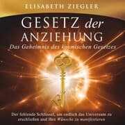 Cover von Gesetz der Anziehung - Das Geheimnis des kosmischen Gesetzes