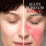 Cover von Alles Rund um Rosacea - Der kleine Ratgeber mit Tipps und Tricks