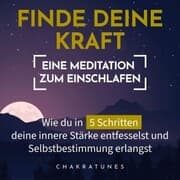 Cover von Finde Deine Kraft: Eine Meditation zum Einschlafen