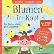 Cover von Blumen im Kopf. Opa Günther pflanzt gute Gedanken