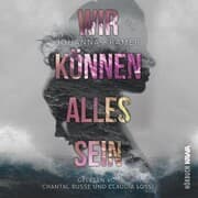 Cover von Wir können alles sein