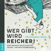 Cover von Wer gibt, wird reicher!