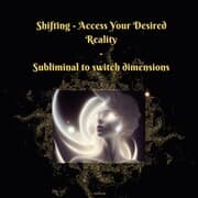 Cover von Shifting - Access Your Desired Reality - Subliminal to Switch Dimensions