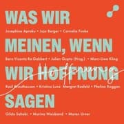 Cover von Was wir meinen, wenn wir Hoffnung sagen