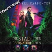 Cover von Gesamtausgabe - Die Stadt der Übernatürlichen (1-3)