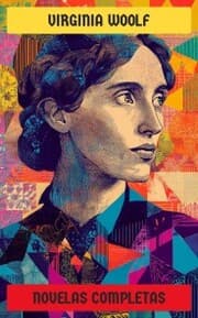 Cover von Virginia Woolf - Novelas Completas