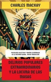 Cover von Delirios populares extraordinarios y la locura de las masas