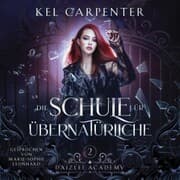 Cover von Die Schule für Übernatürliche 2 - Magische Akademie Hörbuch