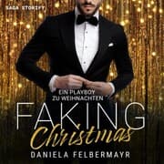 Cover von Faking Christmas 3: Ein Playboy zu Weihnachten