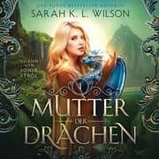 Cover von Mutter der Drachen - Hörbuch