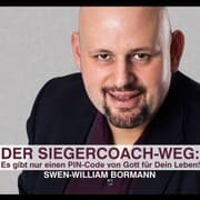 Cover von Der Siegercoach-Weg: Es gibt nur einen Pin-Code von Gott für Dein Leben!
