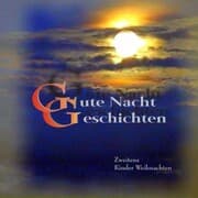 Cover von Gute Nacht Geschichten - Zweitens - Kinder Weihnachten