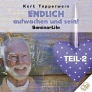 Cover von Endlich aufwachen und sein! Seminar Life - Teil 2