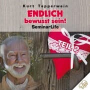 Cover von Endlich bewusst sein! Seminar Life - Teil 2