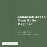 Cover von Gebrüder Grimm: Rumpelstilzchen, Frau Holle, Rapunzel