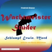 Cover von Wachtmeister Studer - Schlumpf Erwin, Mord