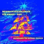 Cover von Weihnachtserzählungen für Kinder - Drei