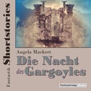 Cover von Fantastik Shortstories: Die Nacht des Gargoyles