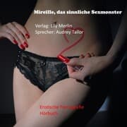 Cover von Mireille, das sinnliche Sexmonster