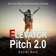 Cover von Elevator Pitch 2.0 - Your First Step Towards Business Success