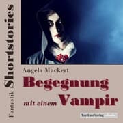 Cover von Fantastik Shortstories: Begegnung mit einem Vampir