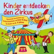 Cover von Kinder entdecken den Zirkus, Folge 5