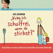 Cover von Krieg ich schulfrei, wenn du stirbst?