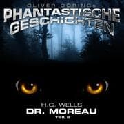 Cover von Phantastische Geschichten, Dr. Moreau, Teil 2