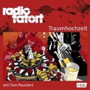 Cover von ARD Radio Tatort, Traumhochzeit - Radio Tatort rbb