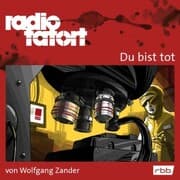 Cover von ARD Radio Tatort, Du bist tot - Radio Tatort rbb