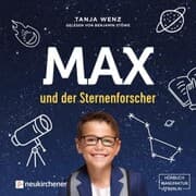Cover von Max und der Sternenforscher (Ungekürzt)