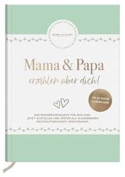 Cover von Mama und Papa erzählen über dich