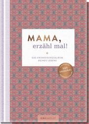 Cover von Mama, erzähl mal!