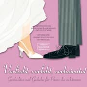 Cover von Verliebt, verlobt, verheiratet