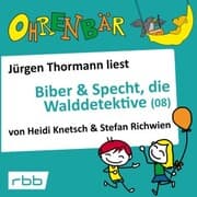 Cover von Ohrenbär: Biber & Specht, die Walddetektive, Teil 8