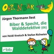 Cover von Ohrenbär: Biber & Specht, die Walddetektive, Teil 6