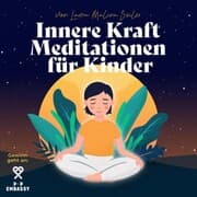 Cover von Innere Kraft Meditationen für Kinder