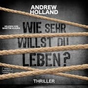 Cover von Wie sehr willst du leben?