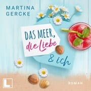 Cover von Das Meer, die Liebe und ich