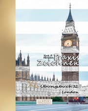 Cover von Praxis Zeichnen - XL Übungsbuch 32: London