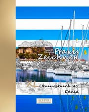 Cover von Praxis Zeichnen - XL Übungsbuch 45: Dénia