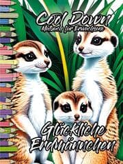 Cover von Cool Down - Malbuch für Erwachsene: Glückliche Erdmännchen