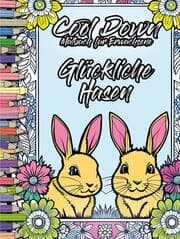 Cover von Cool Down - Malbuch für Erwachsene: Glückliche Hasen