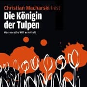 Cover von Die Königin der Tulpen - Hastenraths Will ermittelt